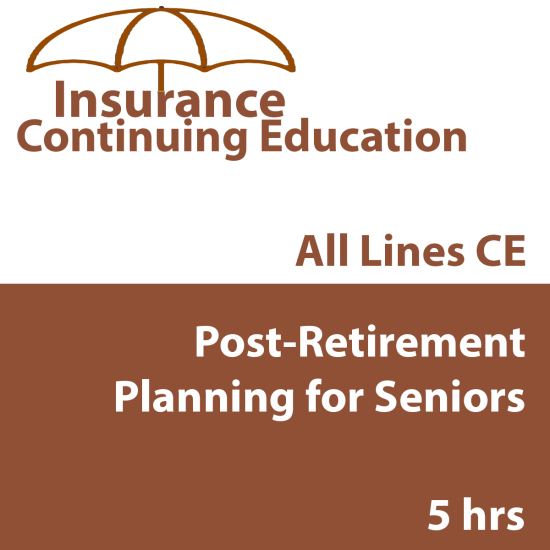 Post-Retirement Planning for Seniors (INSCE031FL5) Post-Retirement Planning for Seniors (INSCE031FL5)