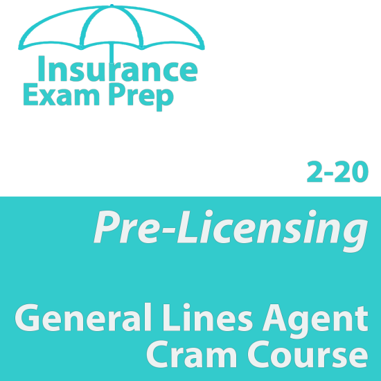Cram Course - 2-20 General Lines Agent Pass Prep Course 